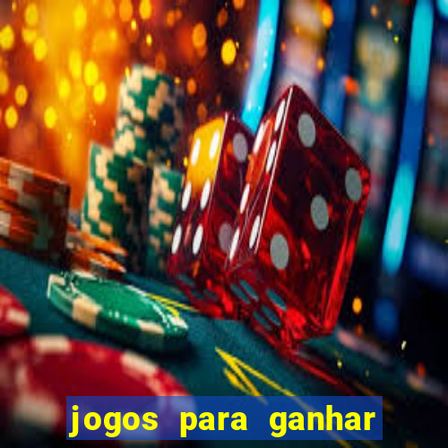 jogos para ganhar dinheiro sem aposta